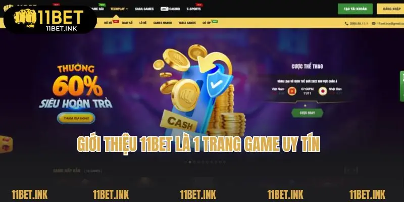 Giới thiệu 11bet là 1 trang game uy tín