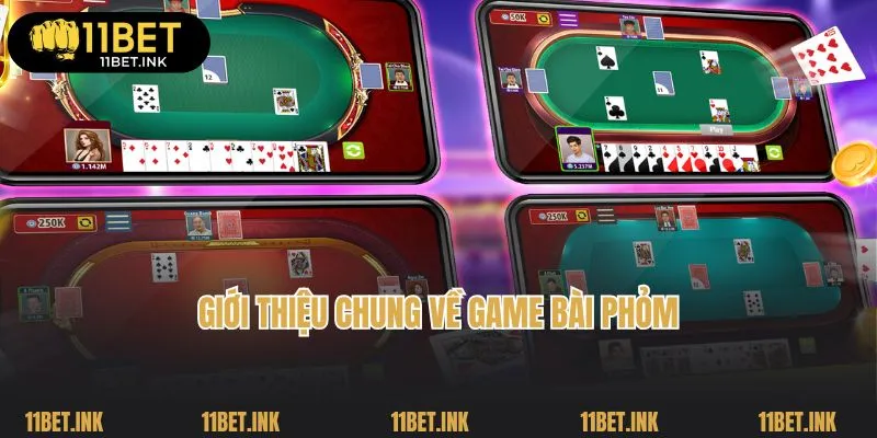 Giới thiệu chung về game bài Phỏm online 11Bet siêu hấp dẫn 