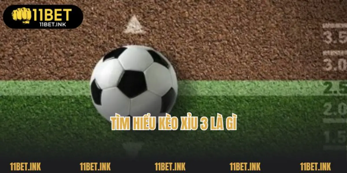 Tìm hiểu kèo xỉu 3 là gì
