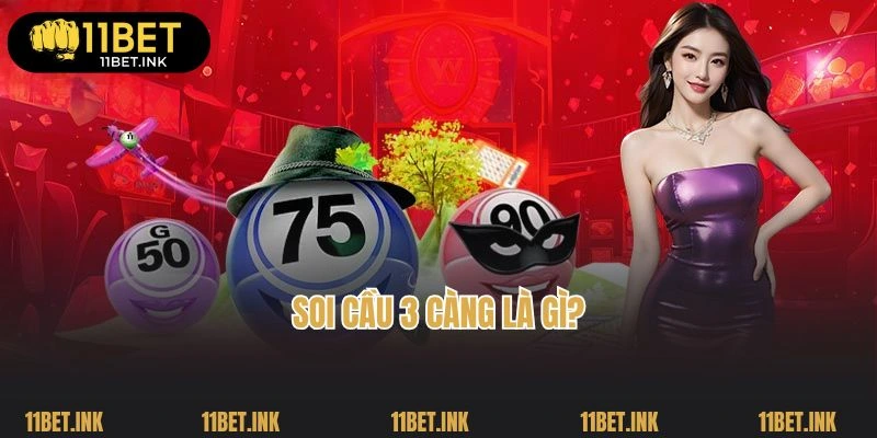 Giới thiệu tổng quan về phương pháp soi cầu 3 càng