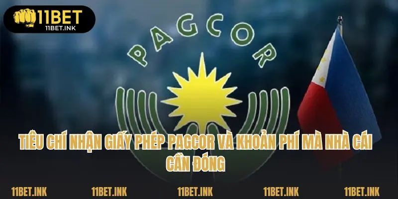 Tiêu chí nhận giấy phép PAGCOR và khoản phí mà nhà cái cần đóng