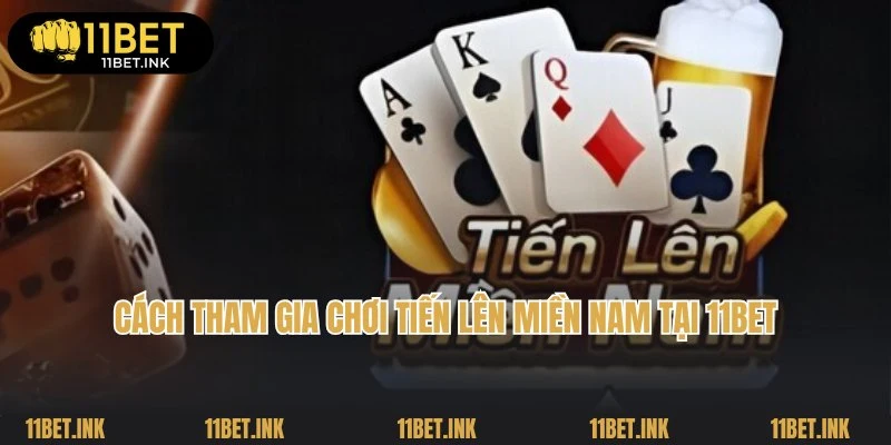 Hướng dẫn cách tham gia chơi game Tiến Lên Miền Nam chuẩn