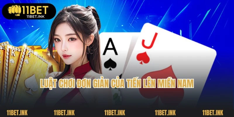 Luật chơi đơn giản theo chuyên gia về game Tiến Lên Miền Nam
